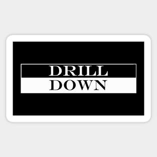 drill down Sticker